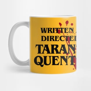 Written and Directed by Tarantin Quentino Mug